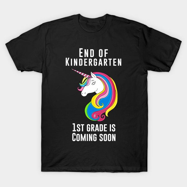 End of kindergarten, 1st grade is coming soon T-Shirt by pixelprod